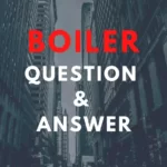 Top 14 Boiler Questions and Answers [With PDF]