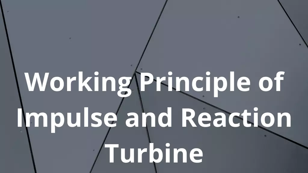Working-principle-of-impulse-and-reaction-turbine