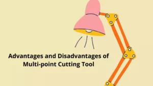 Multi-point Cutting Tool: Definition, Types, Pros & Cons, Examples