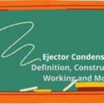 Ejector Condenser- Definition, Construction, Working and More |