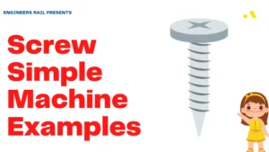 Screw Simple Machine Examples