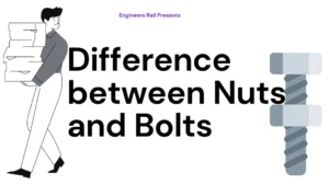 Difference between Nuts and Bolts