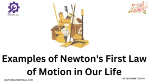 Examples of Newton's first Law of Motion